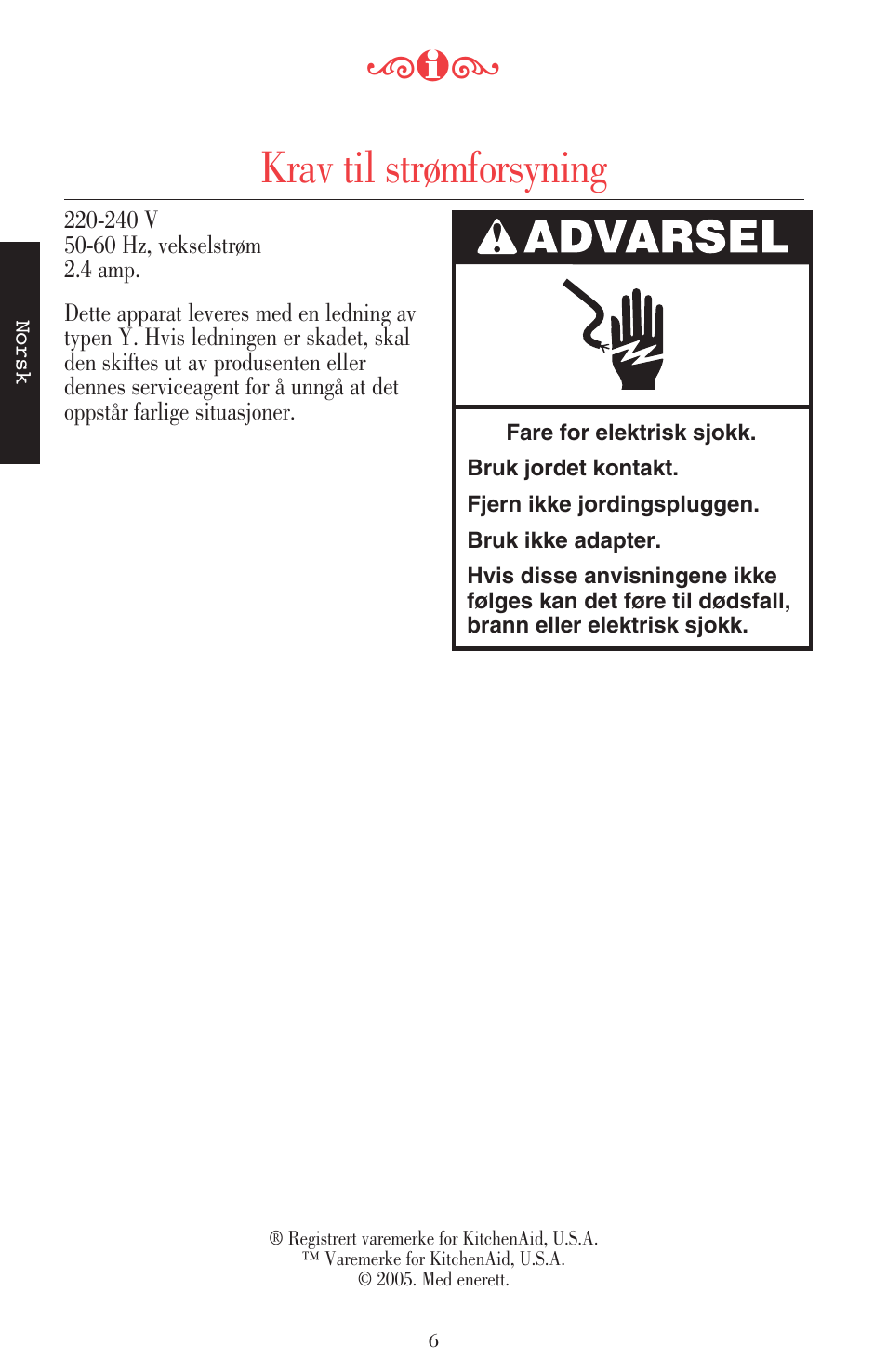 Krav til strømforsyning | KITCHENAID ULTRA POWER 5KSB52XXXX User Manual | Page 155 / 255