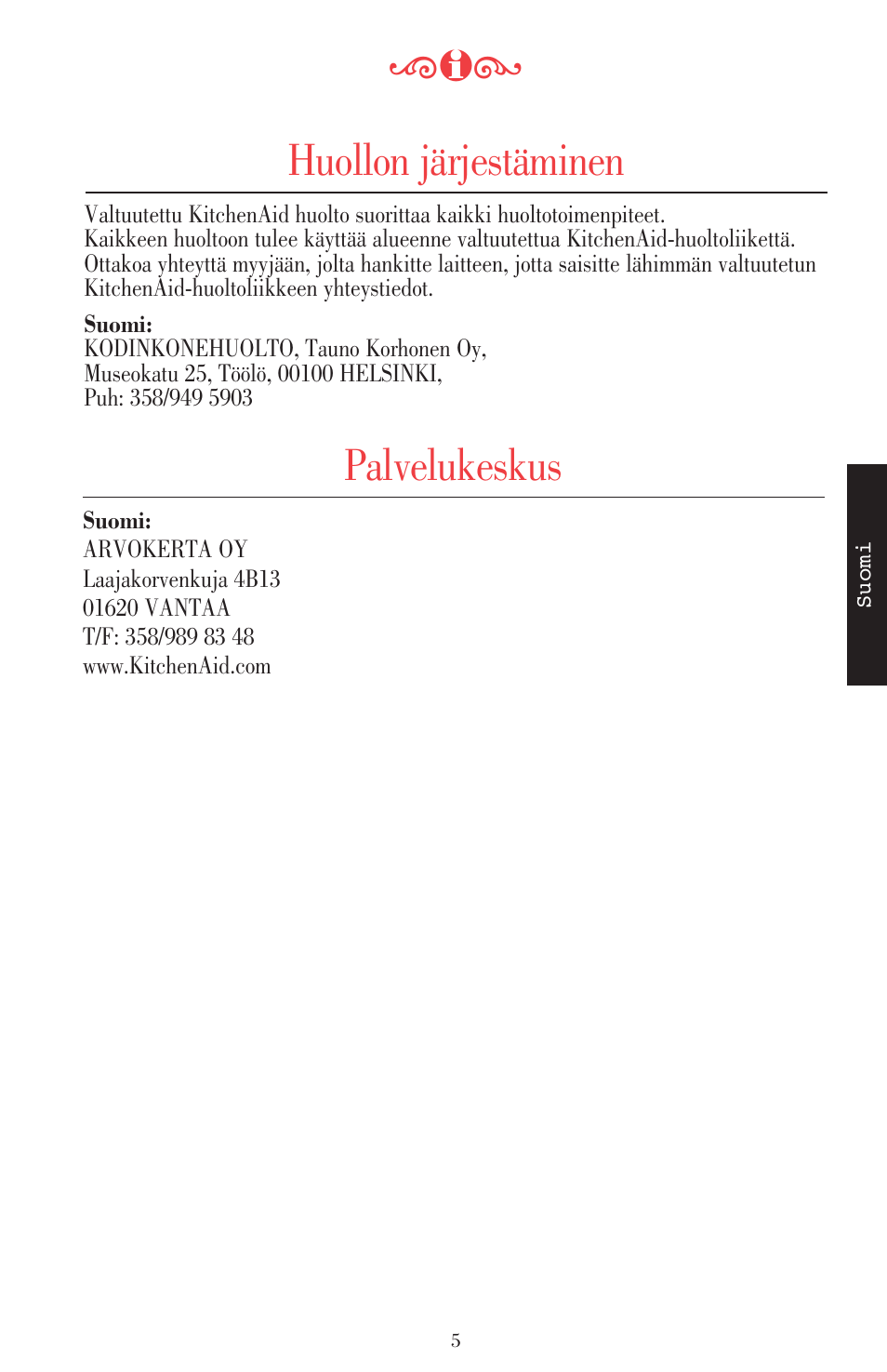 Huollon järjestäminen, Palvelukeskus | KITCHENAID ULTRA POWER 5KSB52XXXX User Manual | Page 175 / 255