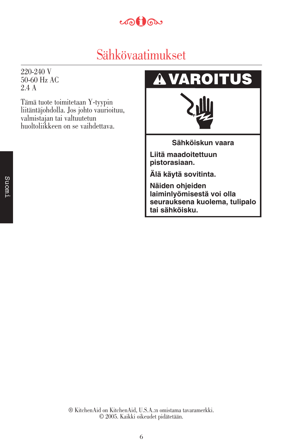 Sähkövaatimukset | KITCHENAID ULTRA POWER 5KSB52XXXX User Manual | Page 176 / 255