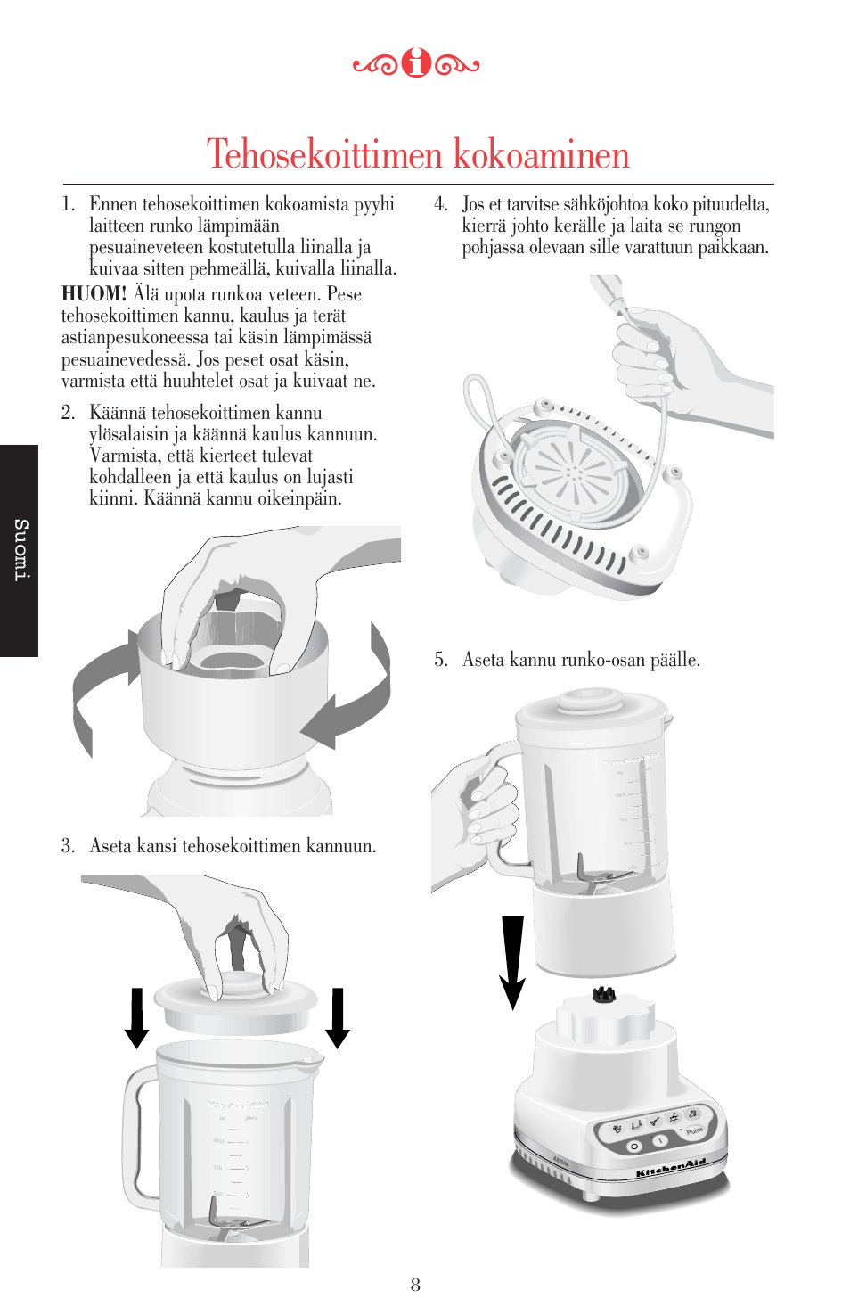 Tehosekoittimen kokoaminen, Suomi | KITCHENAID ULTRA POWER 5KSB52XXXX User Manual | Page 178 / 255