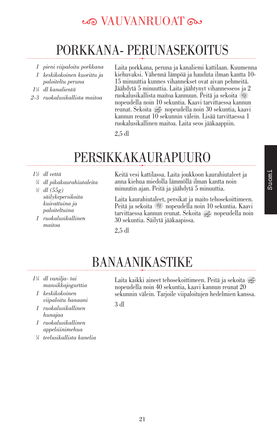 Porkkana- perunasekoitus, Persikkakaurapuuro, Banaanikastike | Ķ vauvanruoat ĸ | KITCHENAID ULTRA POWER 5KSB52XXXX User Manual | Page 191 / 255