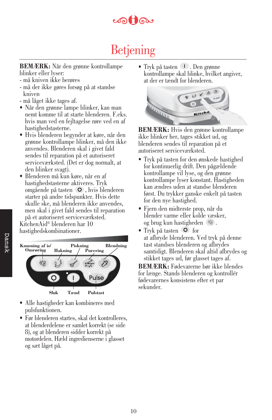 Betjening | KITCHENAID ULTRA POWER 5KSB52XXXX User Manual | Page 201 / 255