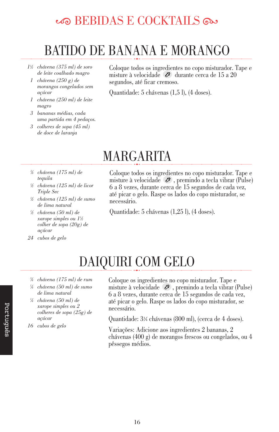 Batido de banana e morango, Margarita, Daiquiri com gelo | Ķ bebidas e cocktails ĸ, Português | KITCHENAID ULTRA POWER 5KSB52XXXX User Manual | Page 228 / 255