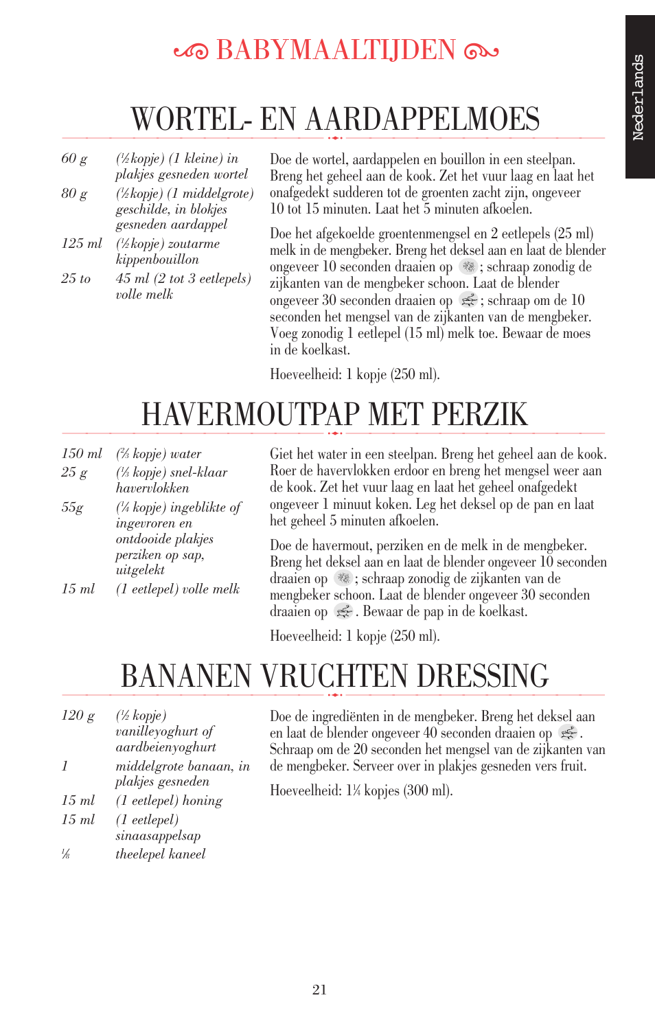 Wortel- en aardappelmoes, Havermoutpap met perzik, Bananen vruchten dressing | Ķ babymaaltijden ĸ | KITCHENAID ULTRA POWER 5KSB52XXXX User Manual | Page 23 / 255