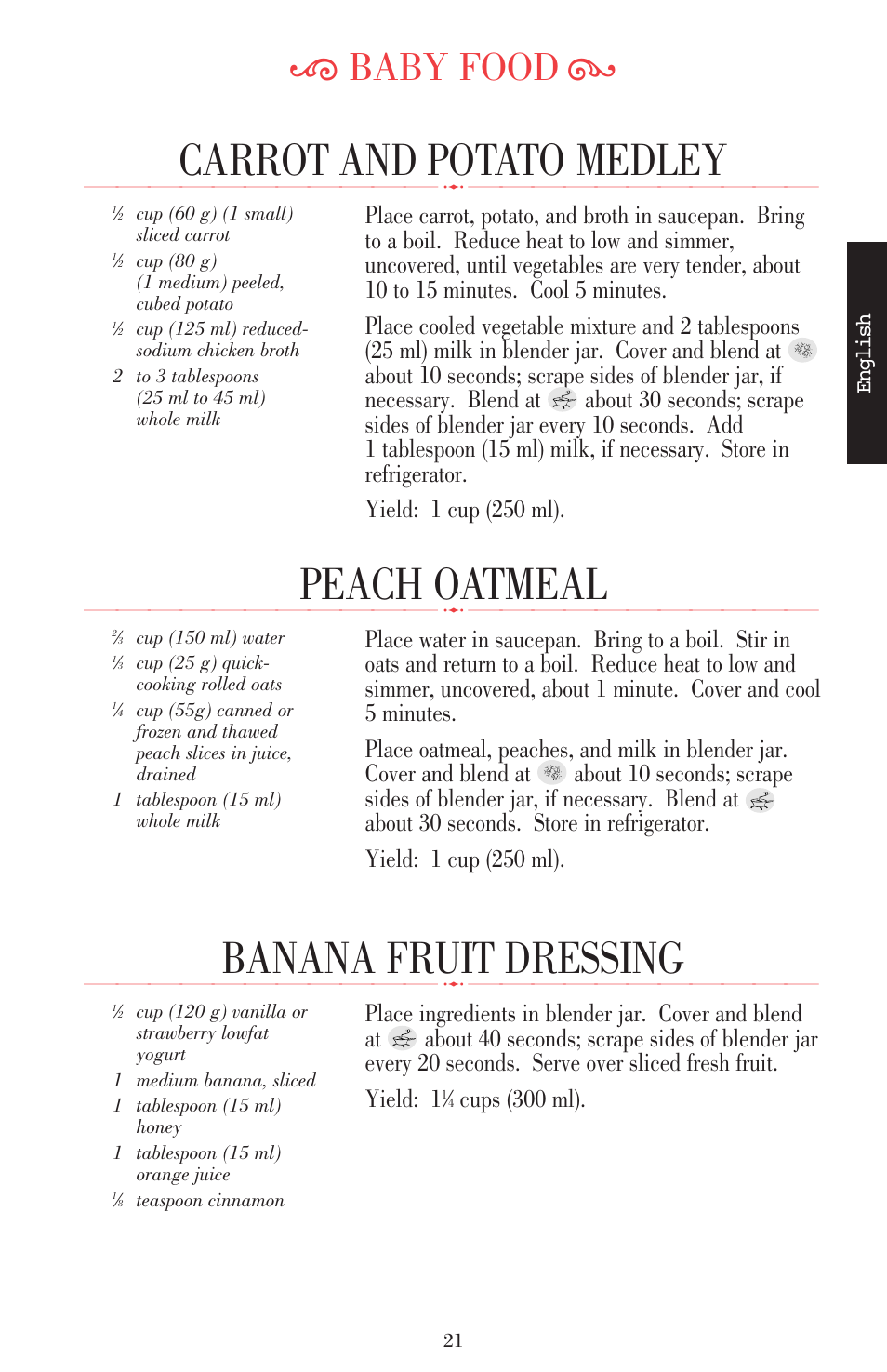 Carrot and potato medley, Peach oatmeal, Banana fruit dressing | Ķ baby food ĸ, Cups (300 ml) | KITCHENAID ULTRA POWER 5KSB52XXXX User Manual | Page 44 / 255