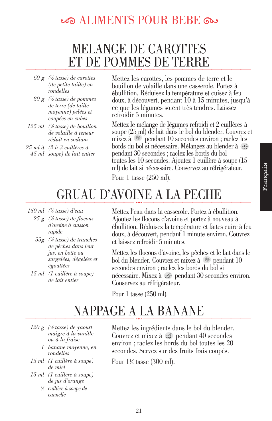 Melange de carottes et de pommes de terre, Gruau d’avoine a la peche, Nappage a la banane | Ķ aliments pour bebe ĸ, Tasse (300 ml) | KITCHENAID ULTRA POWER 5KSB52XXXX User Manual | Page 65 / 255