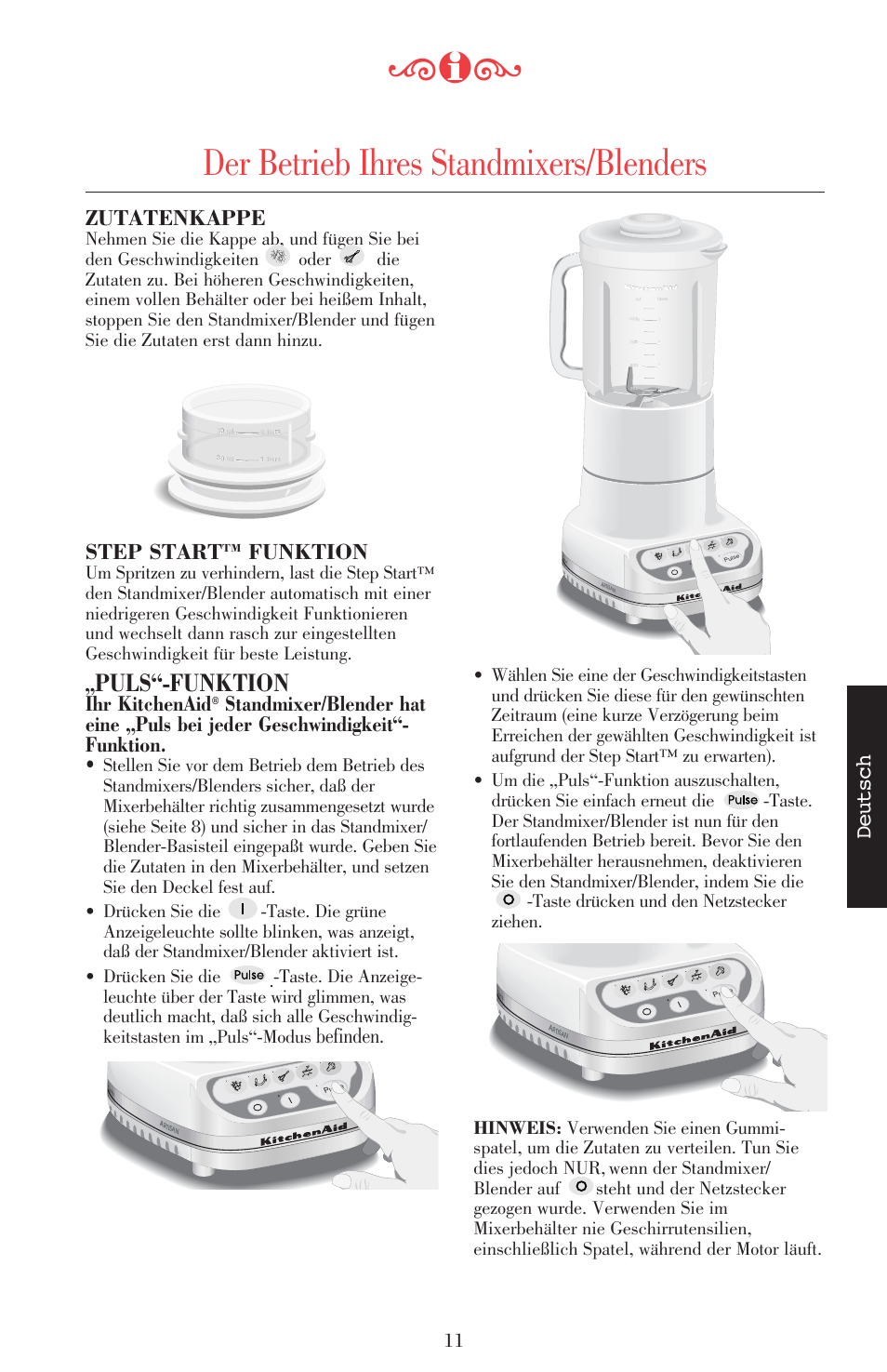 Der betrieb ihres standmixers/blenders, Puls“-funktion, Deutsch | Zutatenkappe, Step start™ funktion, Ihr kitchenaid, Befinden, Um spritzen zu verhindern, last die step start | KITCHENAID ULTRA POWER 5KSB52XXXX User Manual | Page 76 / 255