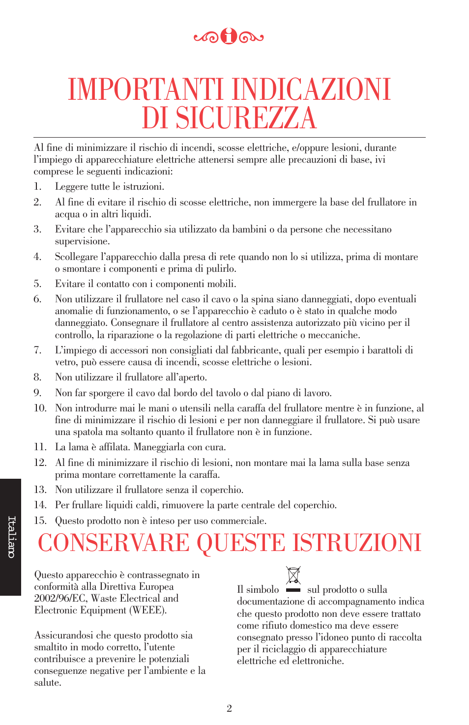 Importanti indicazioni di sicurezza, Conservare queste istruzioni | KITCHENAID ULTRA POWER 5KSB52XXXX User Manual | Page 88 / 255