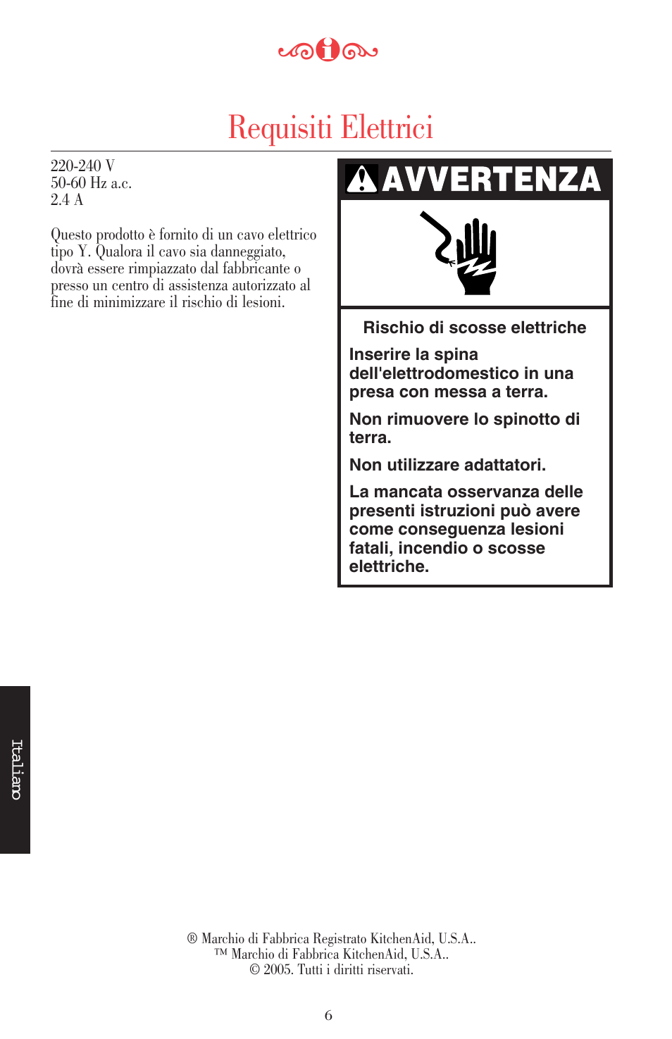 Requisiti elettrici | KITCHENAID ULTRA POWER 5KSB52XXXX User Manual | Page 92 / 255