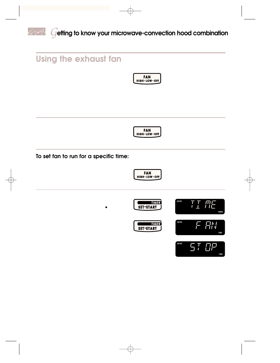 Using the exhaust fan, Choose fan speed, Touch | Touch you see, Three times), Once for high, twice for low), Twice within 3 seconds) | KITCHENAID 3828W5A0969 User Manual | Page 12 / 72