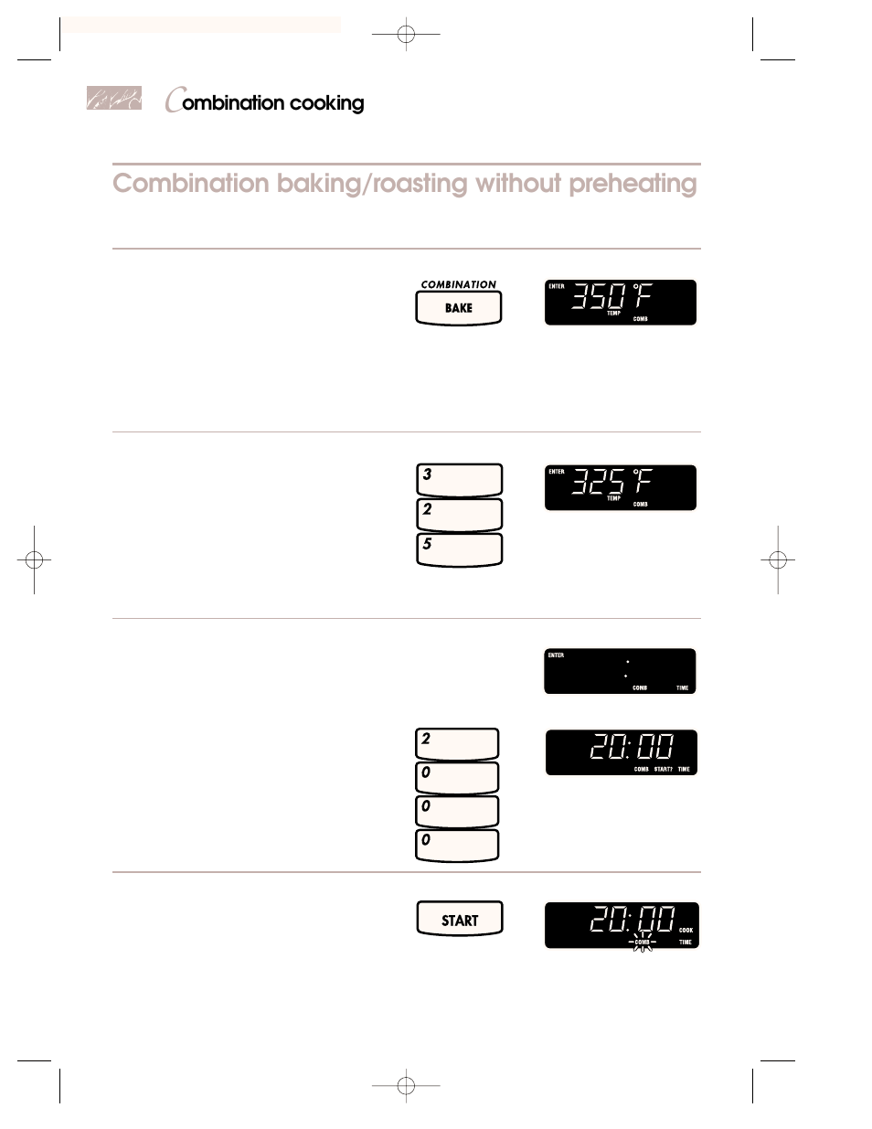 Combination baking/roasting without preheating, Ombination cooking, Put food in oven and close door. 2. choose setting | Set baking/roasting temperature (optional), Set cooking time, Start oven | KITCHENAID 3828W5A0969 User Manual | Page 52 / 72