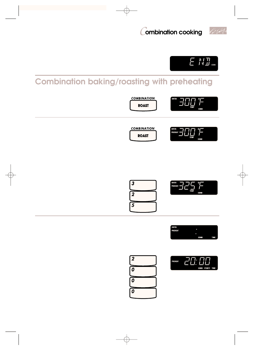 Combination baking/roasting with preheating, Ombination cooking, Choose setting | Set preheat/cooking temperature, Set cooking cycle cooking time, At end of cooking time, Example for roasting, Touch you see, You see, Continued on next page | KITCHENAID 3828W5A0969 User Manual | Page 53 / 72