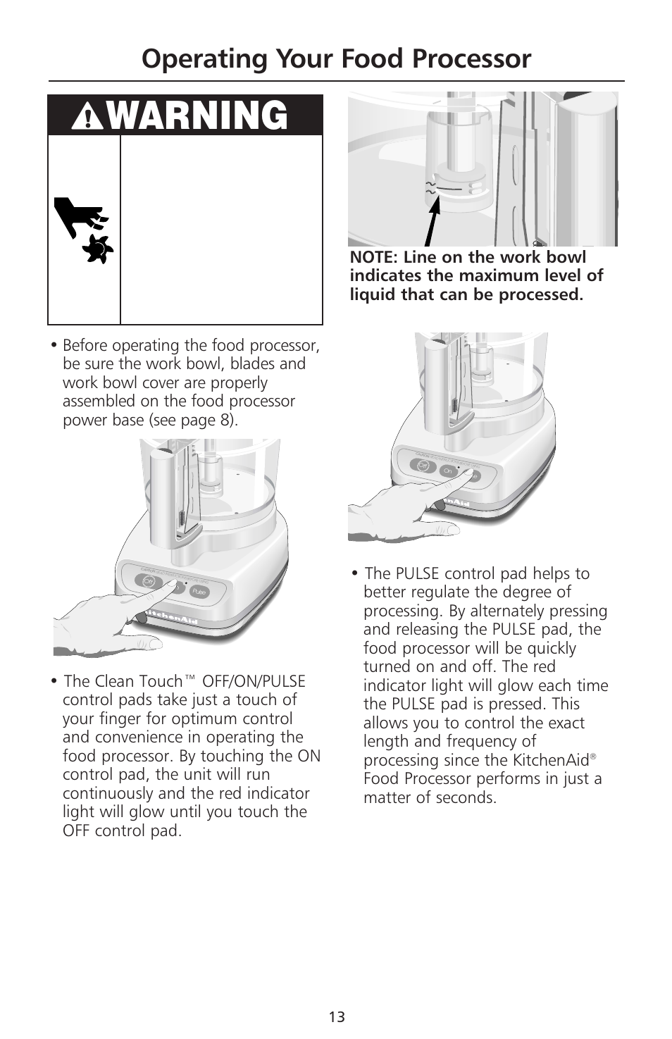 Warning, Operating your food processor | KITCHENAID 670 User Manual | Page 15 / 92