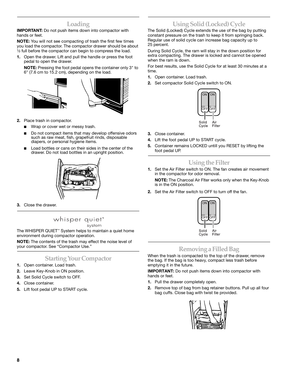 Loading, Starting your compactor, Using solid (locked) cycle | Using the filter, Removing a filled bag | KITCHENAID Integrated Compactor 9871915A User Manual | Page 8 / 12