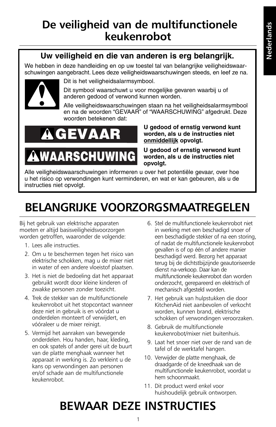 Gevaar, Waarschuwing, Belangrijke voorzorgsmaatregelen | Bewaar deze instructies, De veiligheid van de multifunctionele keukenrobot | KITCHENAID 5KSM150PS User Manual | Page 4 / 236