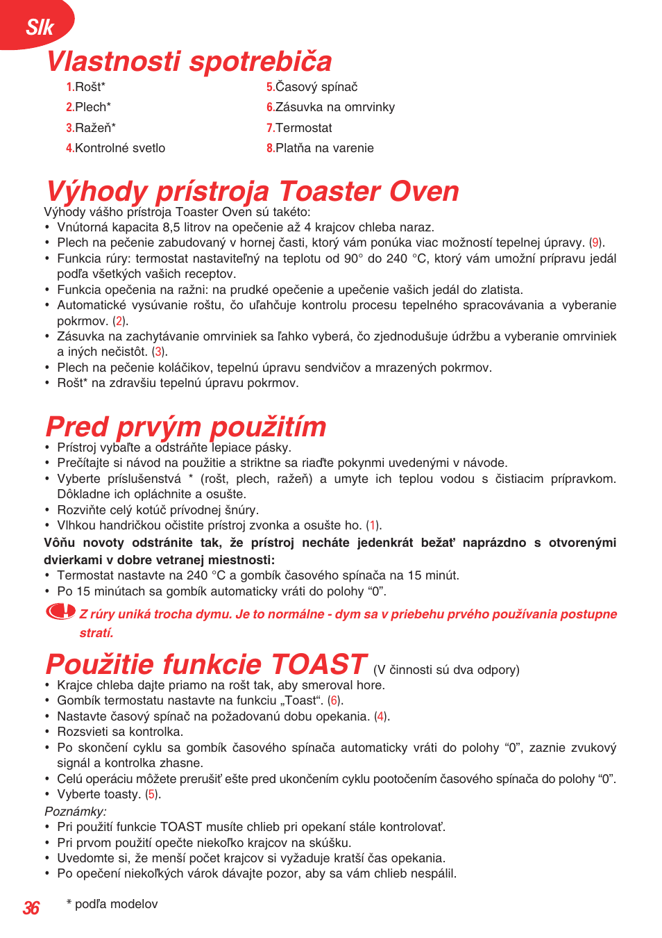 Vlastnosti spotrebiãa, V˘hody prístroja toaster oven, Pred prv˘m pouïitím | Pouïitie funkcie toast | Tefal OT 208030 User Manual | Page 37 / 64