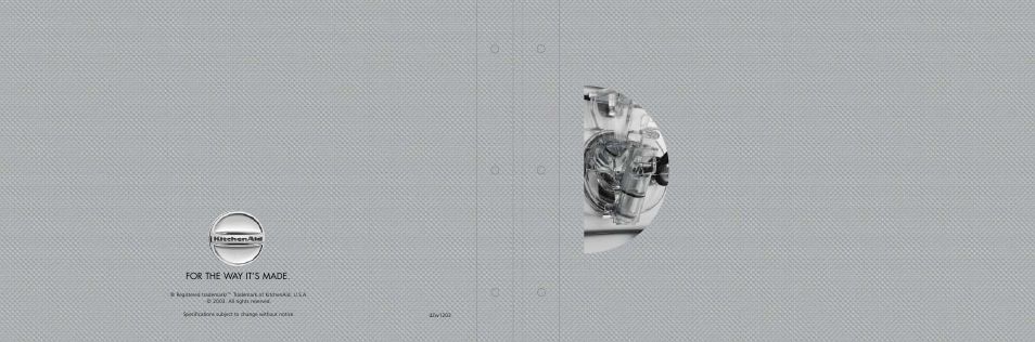 For the way it’s made | KITCHENAID KPFD200 User Manual | Page 2 / 60