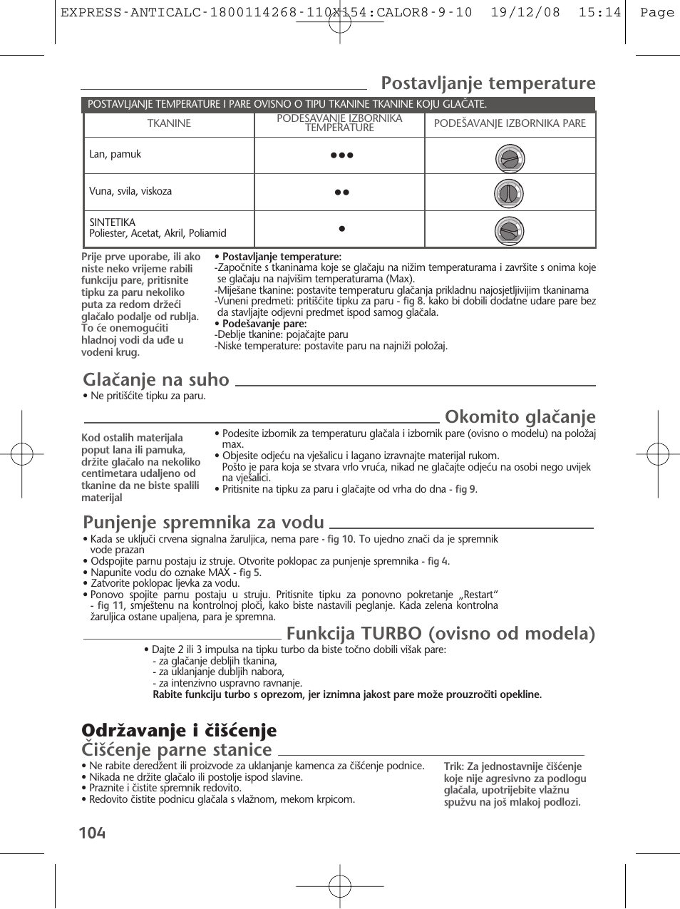 Postavljanje temperature, Glaãanje na suho, Okomito glaãanje | Punjenje spremnika za vodu, Funkcija turbo (ovisno od modela), Odrïavanje i ãi‰çenje âi‰çenje parne stanice | Tefal GV 7250 User Manual | Page 105 / 134