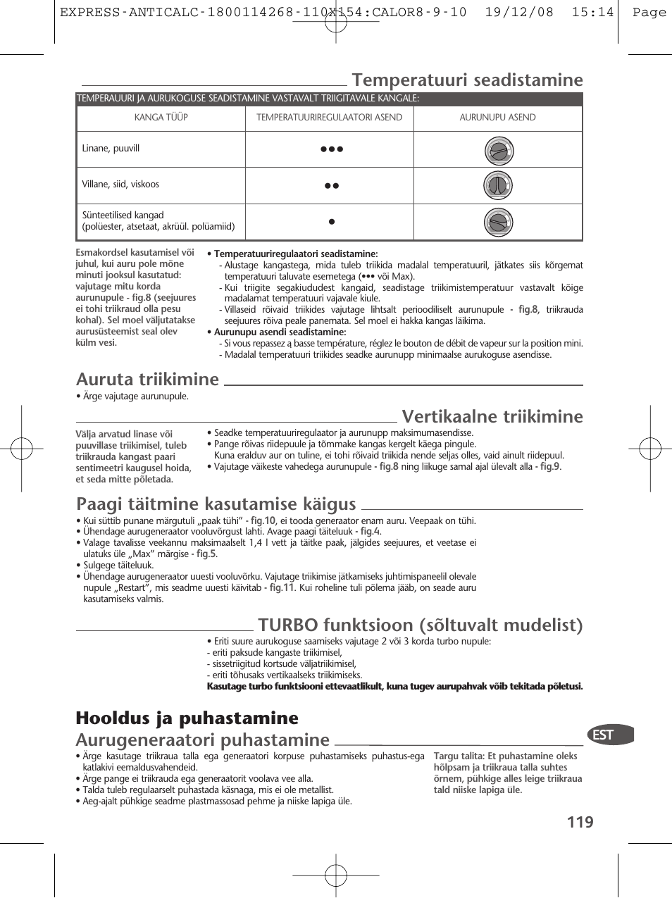 Temperatuuri seadistamine, Auruta triikimine, Vertikaalne triikimine | Paagi täitmine kasutamise käigus, Turbo funktsioon (sõltuvalt mudelist), Hooldus ja puhastamine aurugeneraatori puhastamine | Tefal GV 7250 User Manual | Page 120 / 134