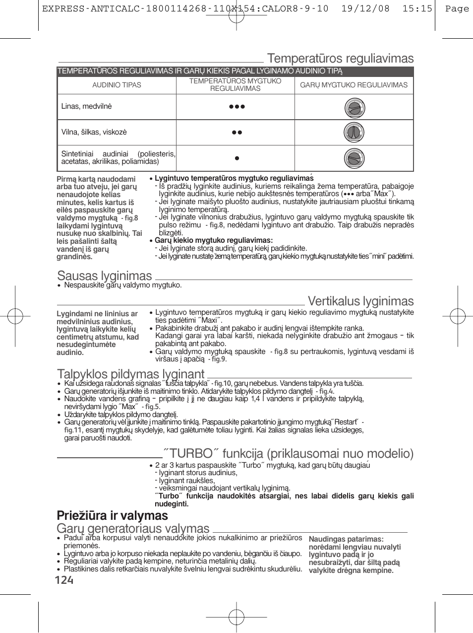 Temperatu\ros reguliavimas, Sausas lyginimas, Vertikalus lyginimas | Talpyklos pildymas lyginant, Turbo = funkcija (priklausomai nuo modelio), Priez¨iu\ra ir valymas garu$ generatoriaus valymas | Tefal GV 7250 User Manual | Page 125 / 134