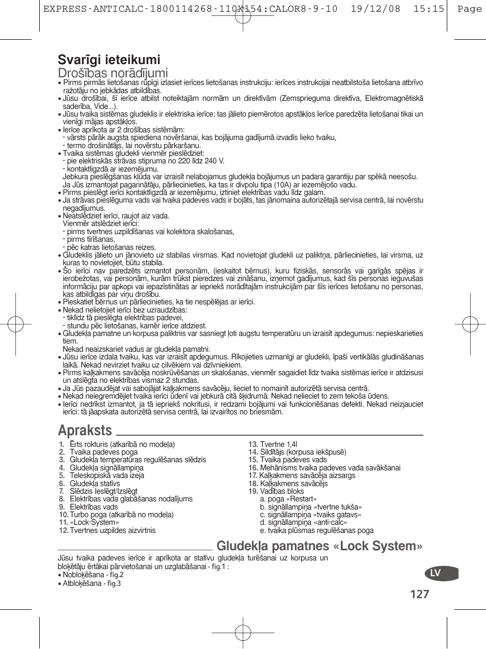 Apraksts, Svarêgi ieteikumi droéêbas nora\dêjumi, Gludeköa pamatnes ¤lock system | Tefal GV 7250 User Manual | Page 128 / 134