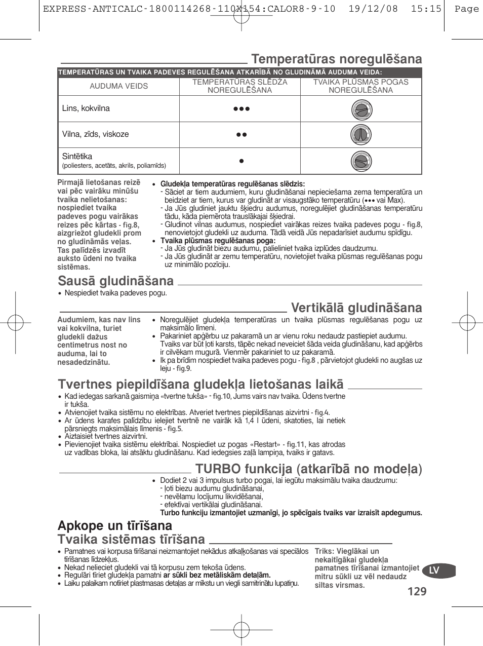 Temperatu\ras noregule\éana, Sausa\ gludina\éana, Vertika\la\ gludina\éana | Tvertnes piepildêéana gludeköa lietoéanas laika, Turbo funkcija (atkarêba\ no modeöa), Apkope un têrêéana tvaika siste\mas têrêéana | Tefal GV 7250 User Manual | Page 130 / 134