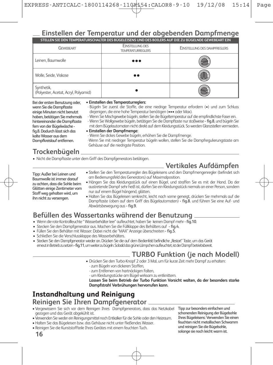 Trockenbügeln, Vertikales aufdämpfen, Befüllen des wassertanks während der benutzung | Turbo funktion (je nach modell) | Tefal GV 7250 User Manual | Page 17 / 134
