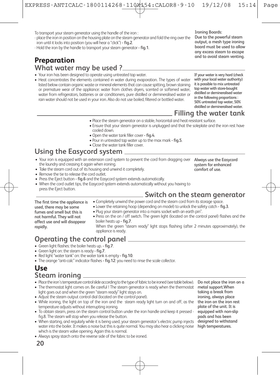 What water may be used, Preparation filling the water tank, Switch on the steam generator | Steam ironing | Tefal GV 7250 User Manual | Page 21 / 134