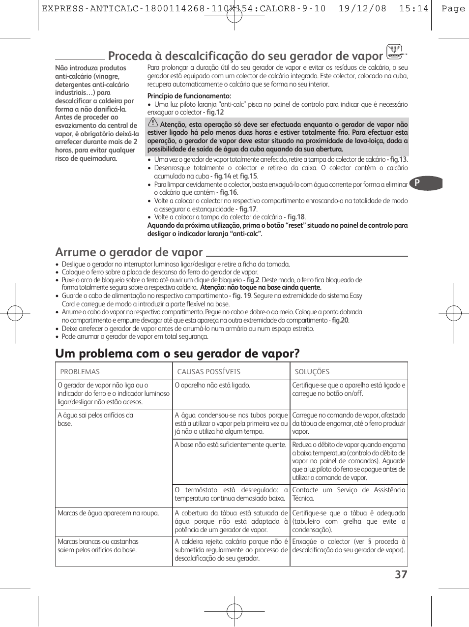 Proceda à descalcificação do seu gerador de vapor, Arrume o gerador de vapor, Um problema com o seu gerador de vapor | Tefal GV 7250 User Manual | Page 38 / 134