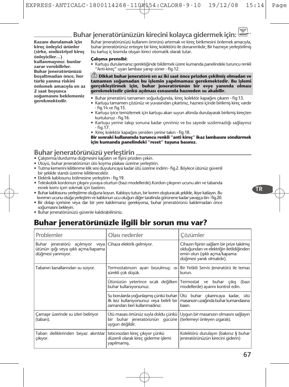 Buhar jeneratörünüzle ilgili bir sorun mu var, Buhar jeneratörünüzü yerlefltirin | Tefal GV 7250 User Manual | Page 68 / 134