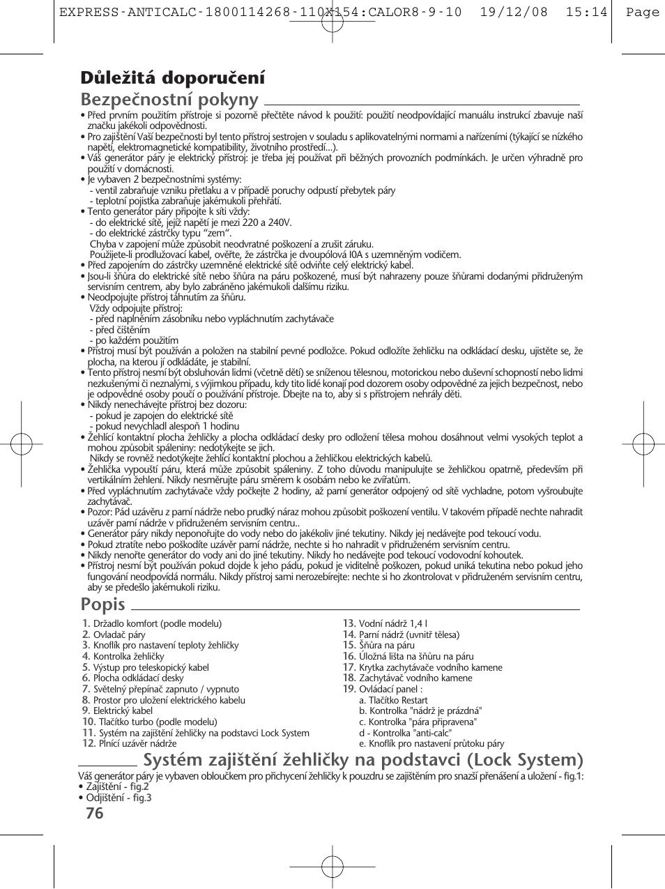 Dûleïitá doporuãení bezpeãnostní pokyny | Tefal GV 7250 User Manual | Page 77 / 134