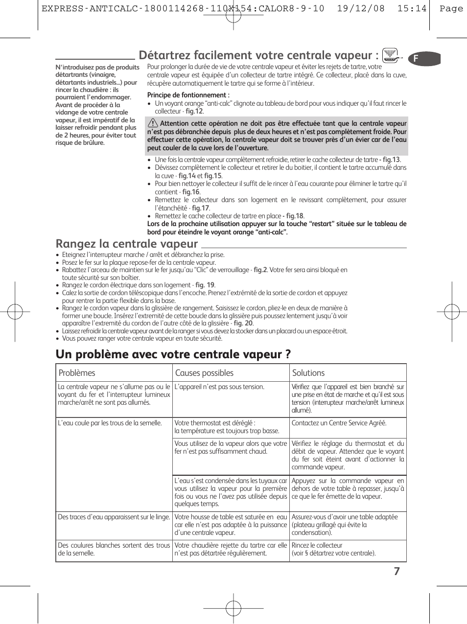 Détartrez facilement votre centrale vapeur, Rangez la centrale vapeur, Un problème avec votre centrale vapeur | Tefal GV 7250 User Manual | Page 8 / 134