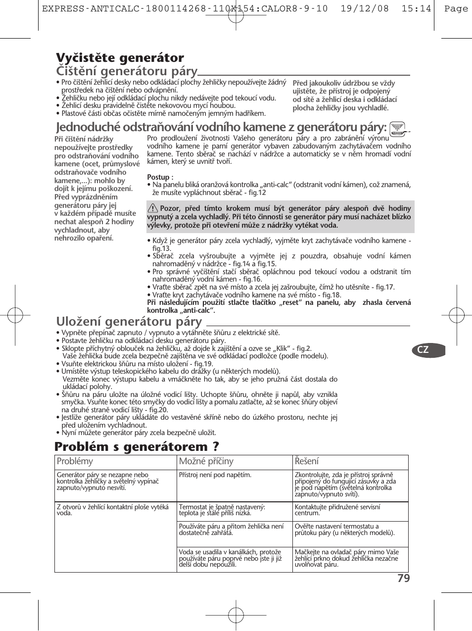 Vyãistûte generátor âi‰tûní generátoru páry, Uloïení generátoru páry, Problém s generátorem | Tefal GV 7250 User Manual | Page 80 / 134