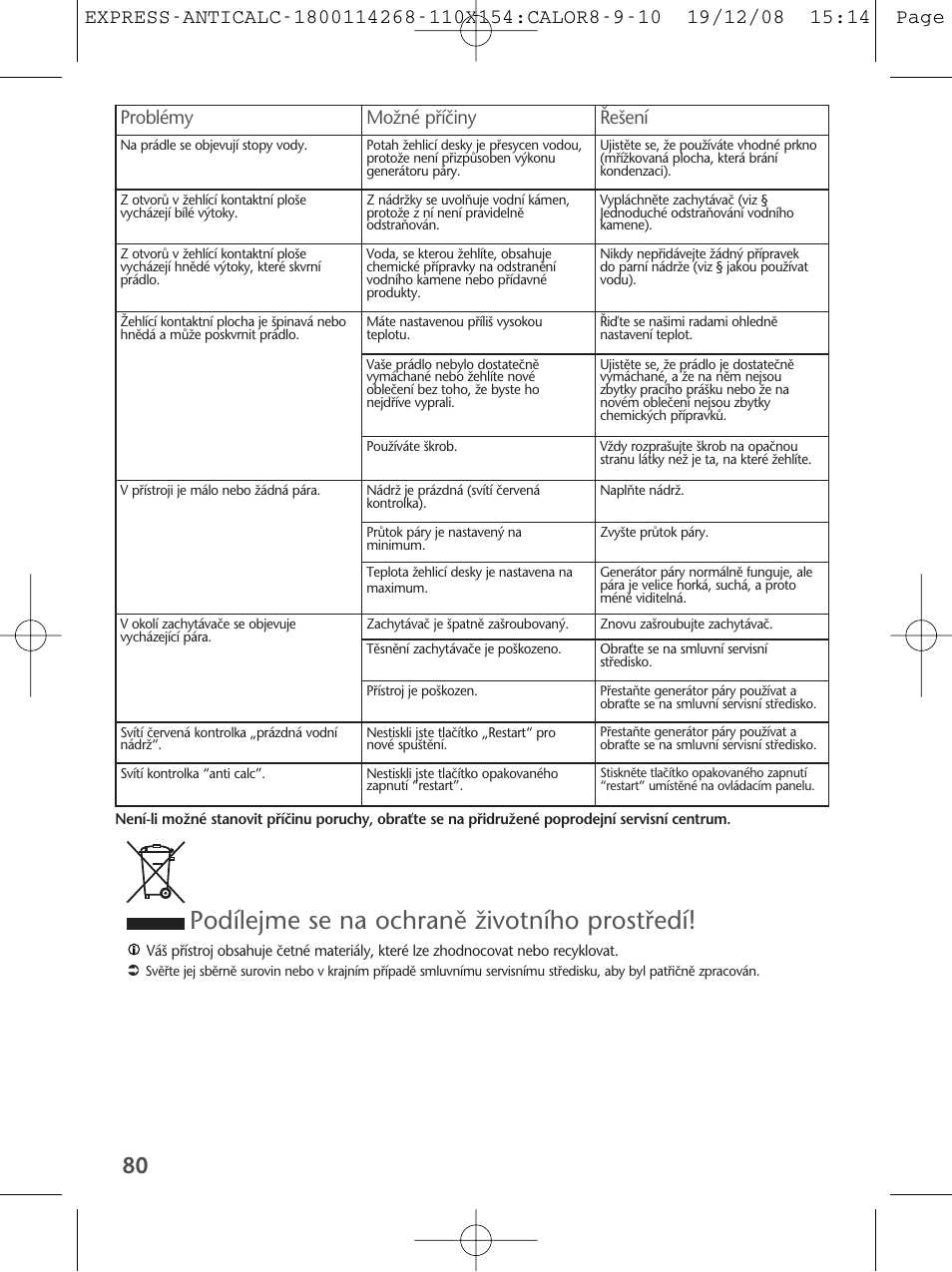 Podílejme se na ochranû ïivotního prostﬁedí, Problémy moïné pﬁíãiny ¤e‰ení | Tefal GV 7250 User Manual | Page 81 / 134