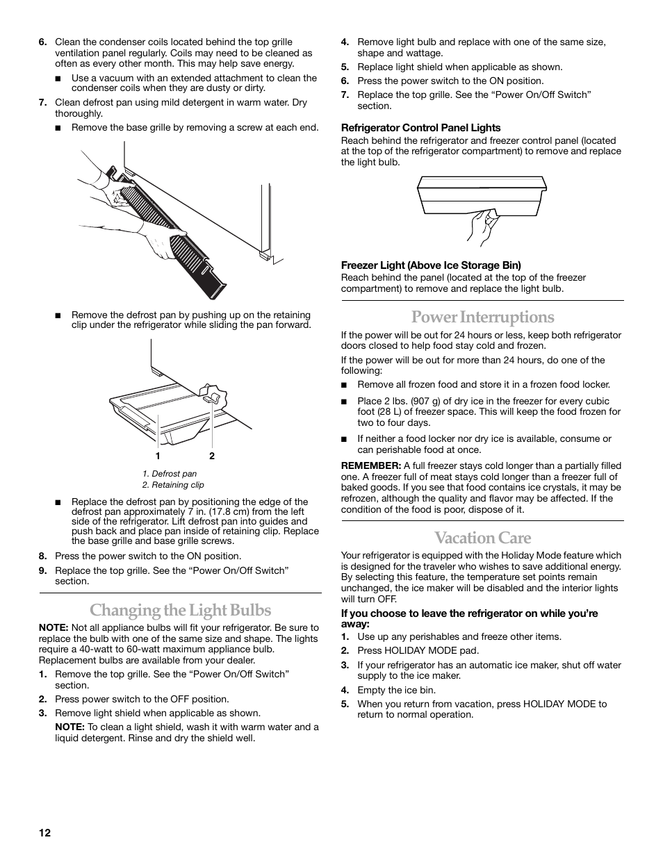 Changing the light bulbs, Power interruptions, Vacation care | KITCHENAID Bottom-Mount Built-In Refrigerator User Manual | Page 12 / 52