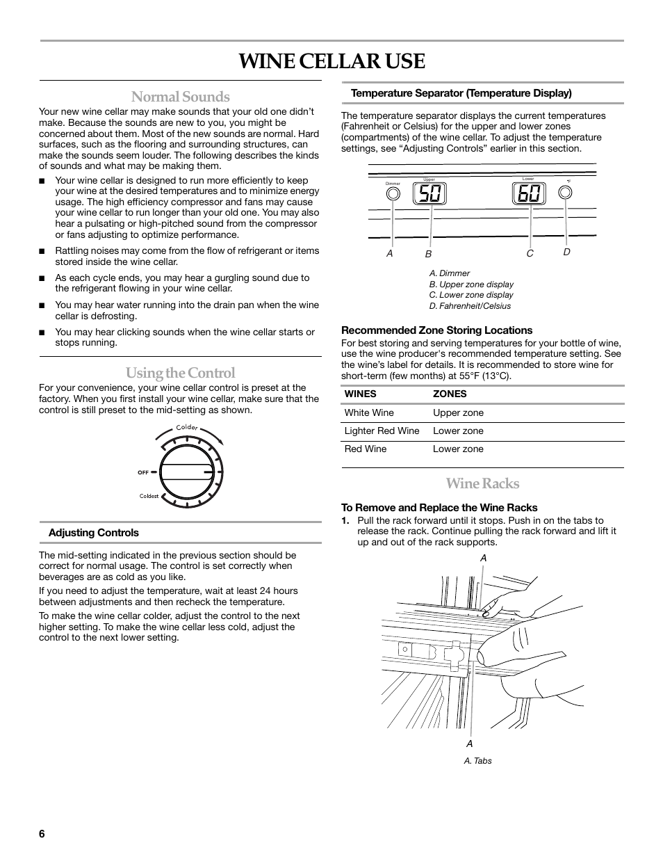 Wine cellar use, Normal sounds, Using the control | Wine racks | KITCHENAID WINE CELLAR User Manual | Page 6 / 32