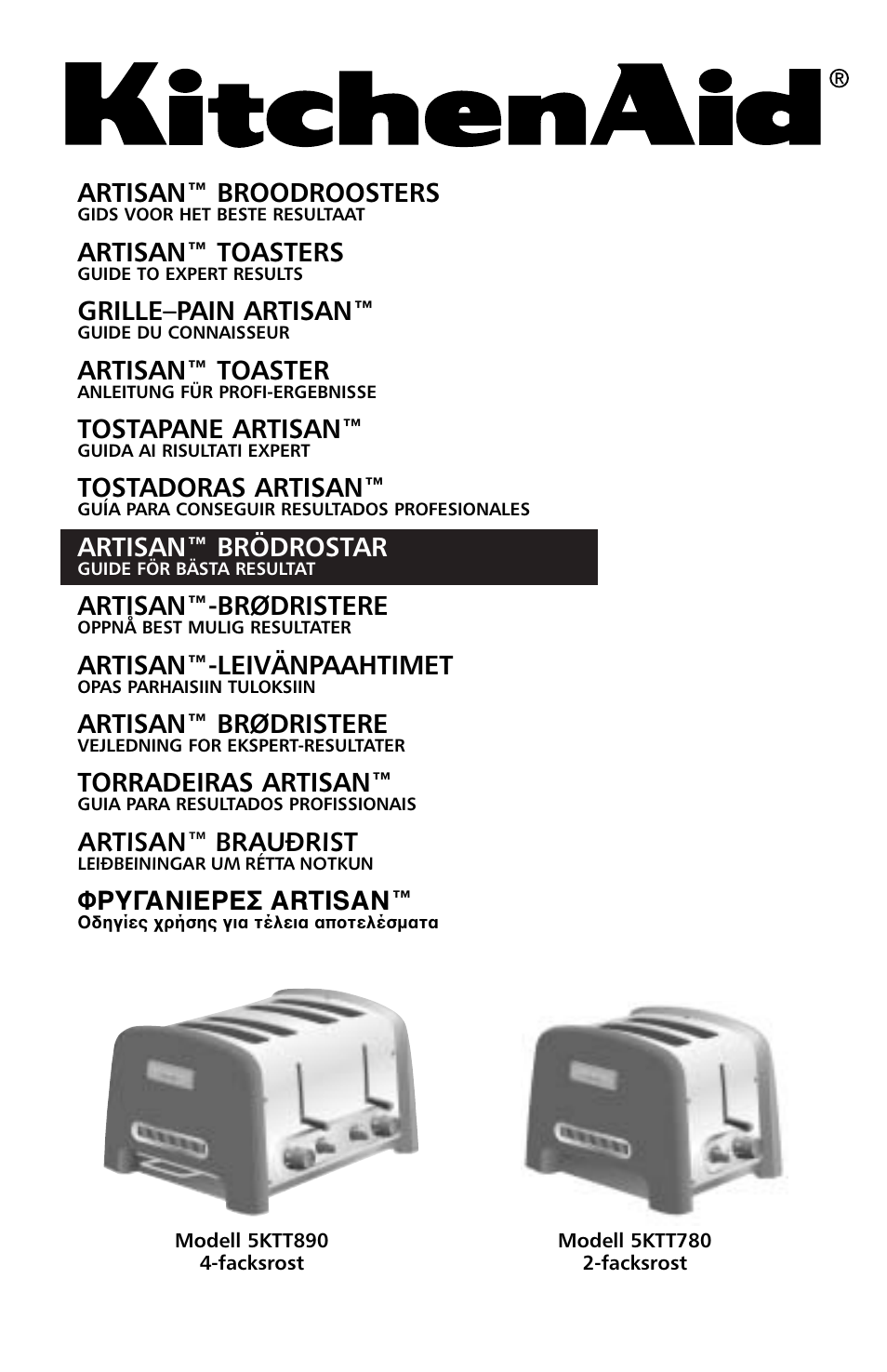 Artisan™ broodroosters, Artisan™ toasters, Grille–pain artisan | Artisan™ toaster, Tostapane artisan, Tostadoras artisan, Artisan™ brödrostar, Artisan™-brødristere, Artisan™-leivänpaahtimet, Artisan™ brødristere | KITCHENAID 5KTT890 User Manual | Page 68 / 146