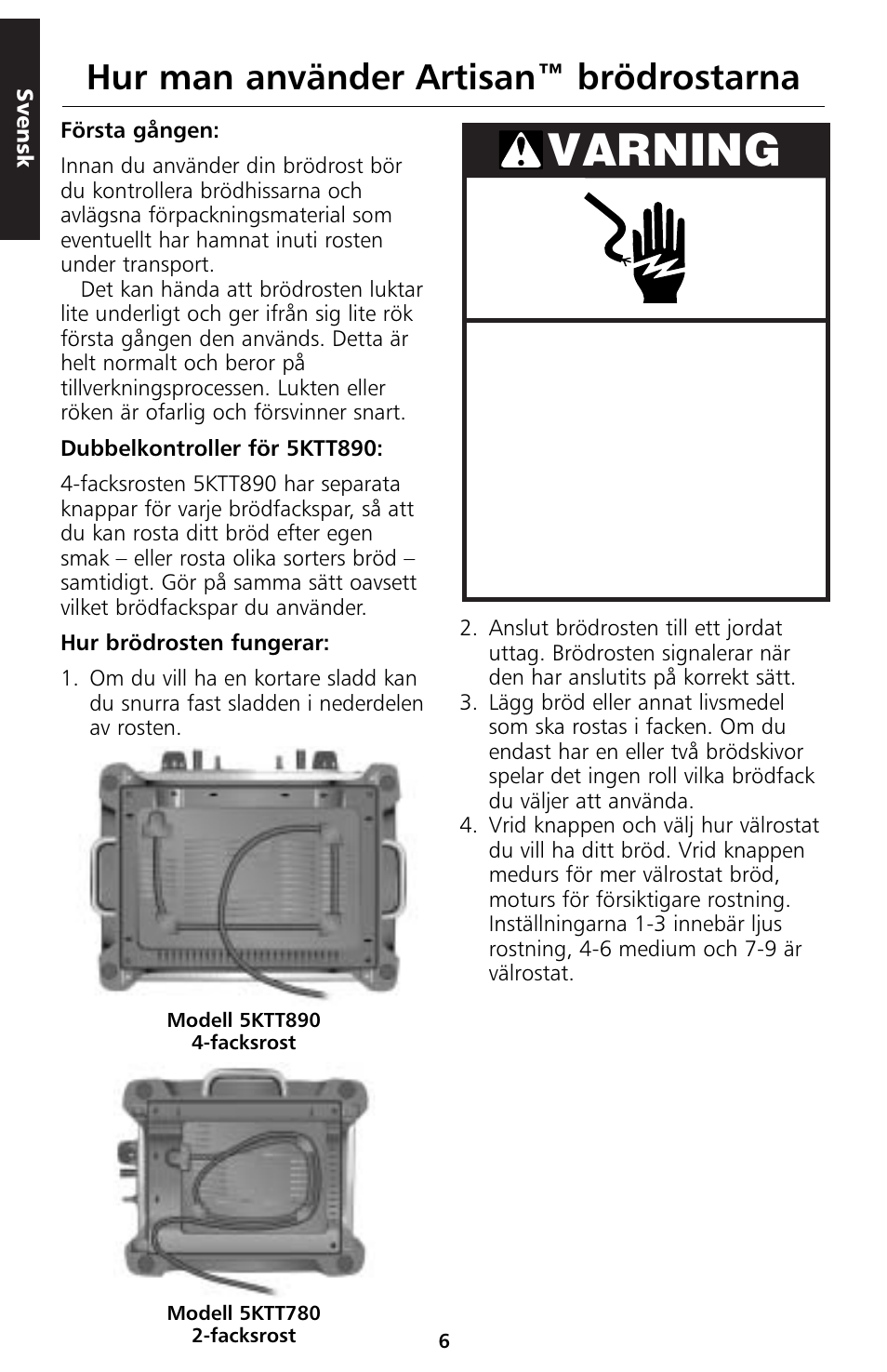 Varning, Hur man använder artisan™ brödrostarna | KITCHENAID 5KTT890 User Manual | Page 73 / 146