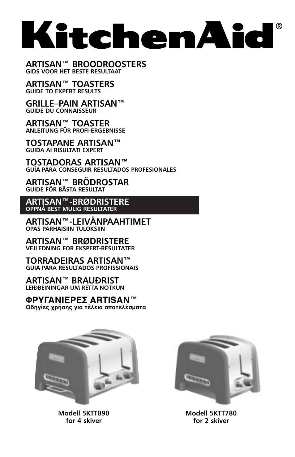 Artisan™ broodroosters, Artisan™ toasters, Grille–pain artisan | Artisan™ toaster, Tostapane artisan, Tostadoras artisan, Artisan™ brödrostar, Artisan™-brødristere, Artisan™-leivänpaahtimet, Artisan™ brødristere | KITCHENAID 5KTT890 User Manual | Page 79 / 146