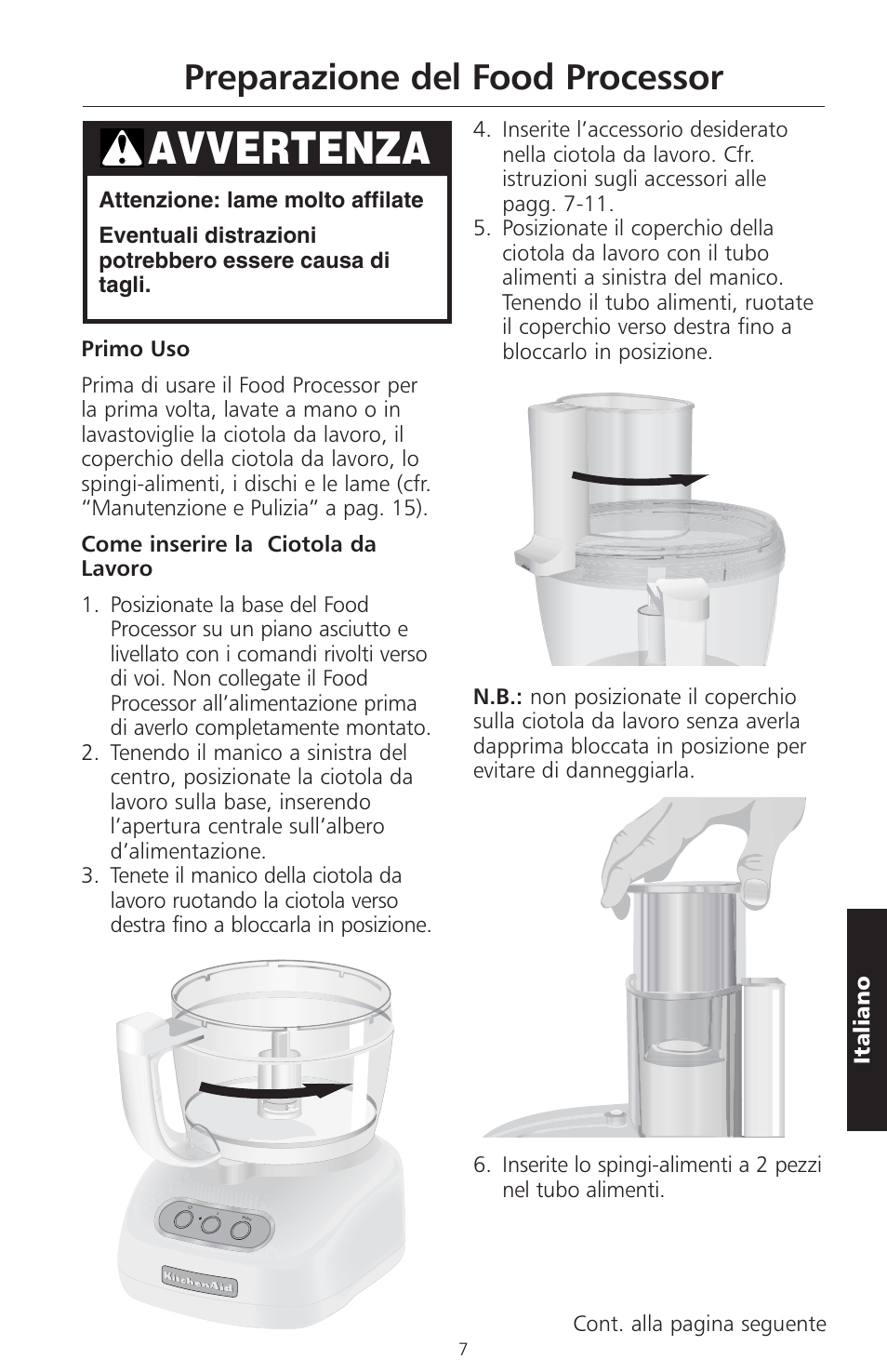 Avvertenza, Preparazione del food processor | KITCHENAID ARTISAN 5KFPM770 User Manual | Page 122 / 367