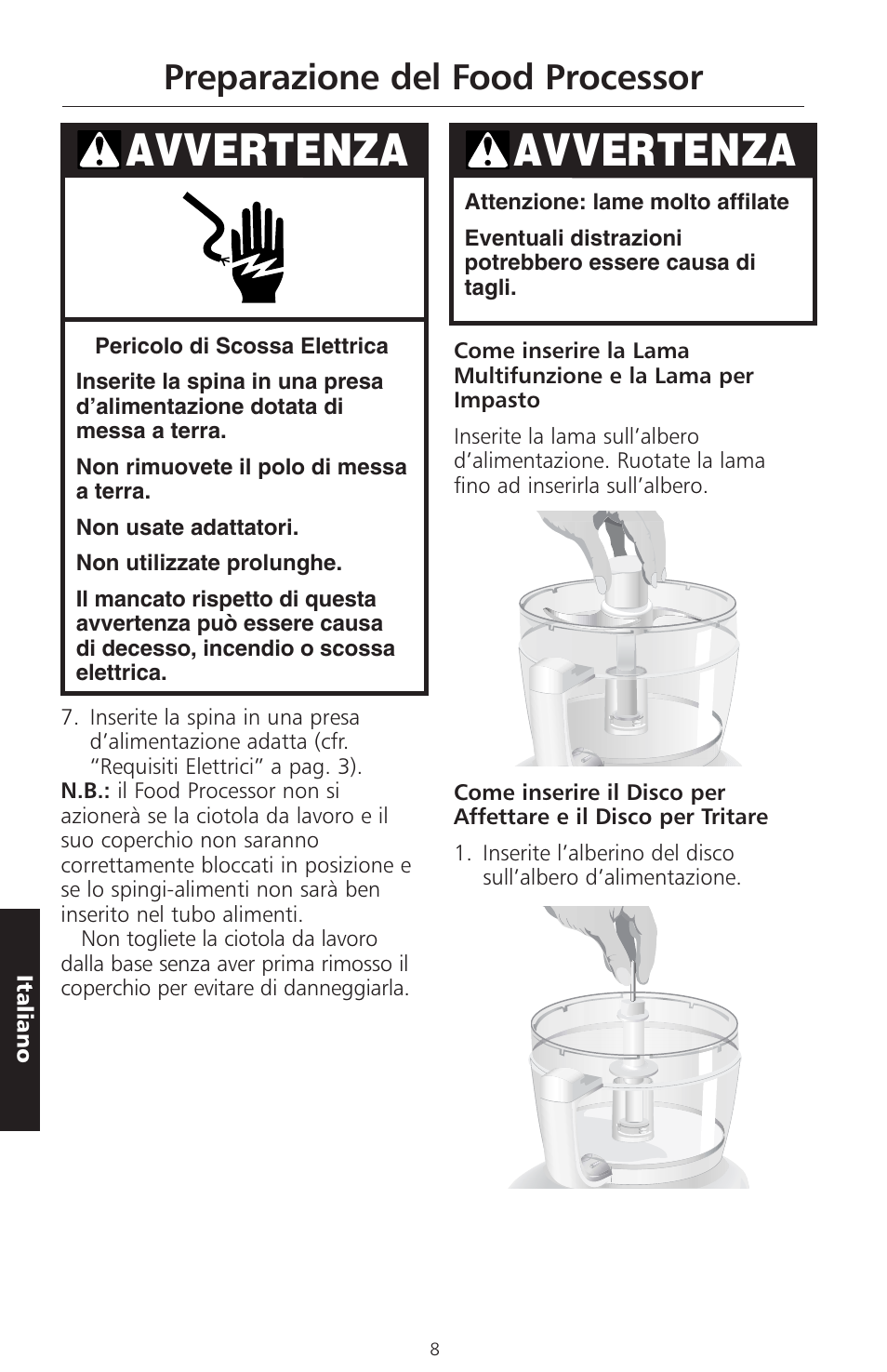 Avvertenza, Preparazione del food processor | KITCHENAID ARTISAN 5KFPM770 User Manual | Page 123 / 367