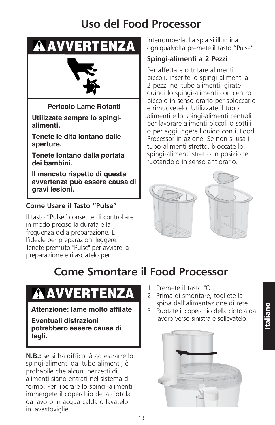 Avvertenza, Uso del food processor, Come smontare il food processor | KITCHENAID ARTISAN 5KFPM770 User Manual | Page 128 / 367