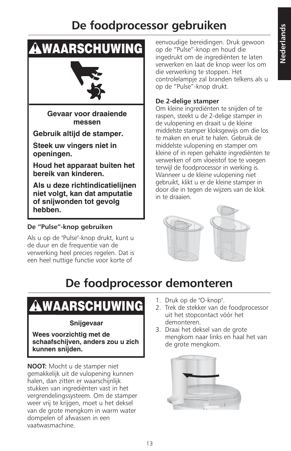 Waarschuwing, De foodprocessor gebruiken, De foodprocessor demonteren | KITCHENAID ARTISAN 5KFPM770 User Manual | Page 14 / 367