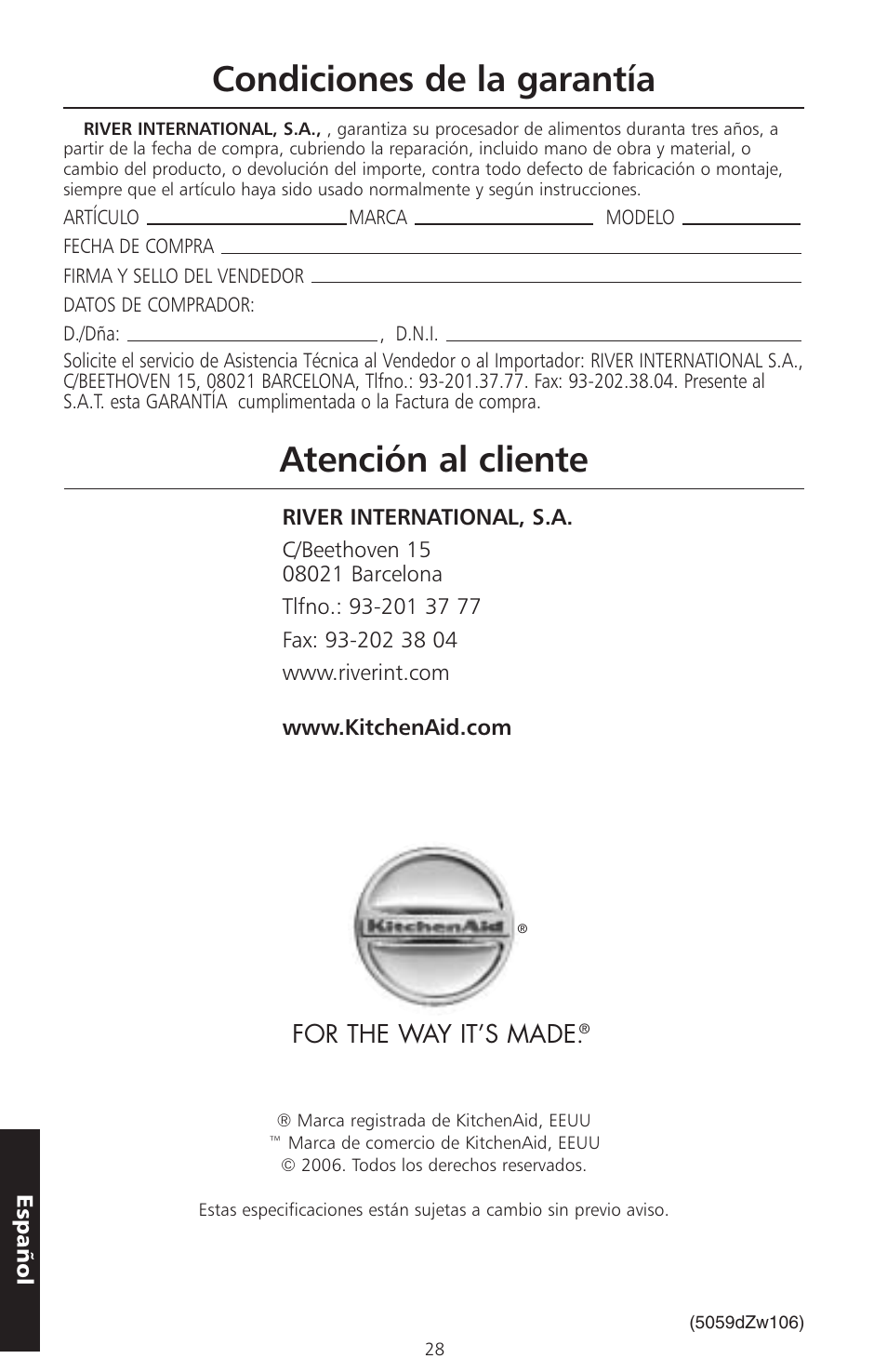 Atención al cliente, Condiciones de la garantía, For the way it’s made | KITCHENAID ARTISAN 5KFPM770 User Manual | Page 171 / 367