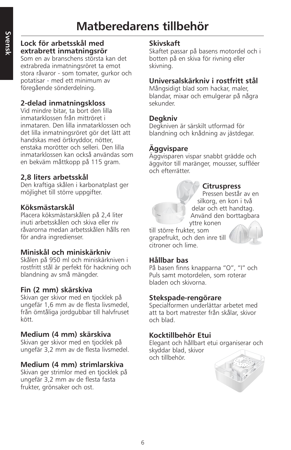 Matberedarens tillbehör | KITCHENAID ARTISAN 5KFPM770 User Manual | Page 177 / 367