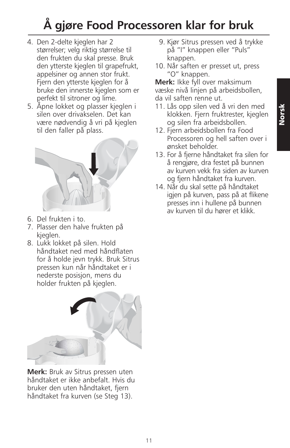 Å gjøre food processoren klar for bruk | KITCHENAID ARTISAN 5KFPM770 User Manual | Page 210 / 367