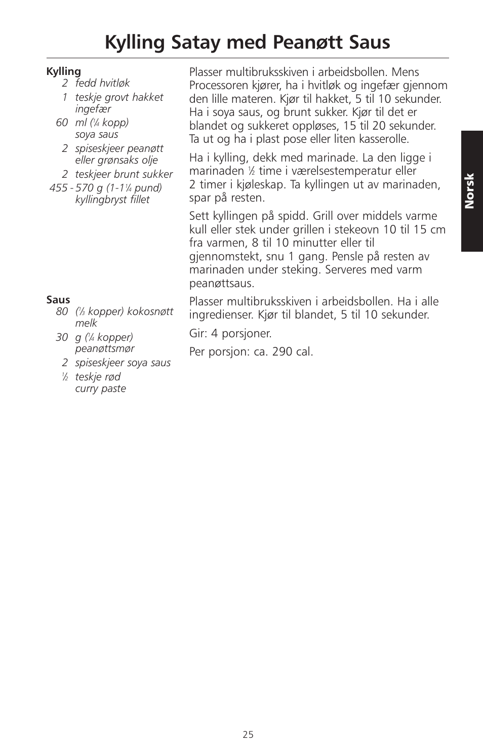 Kylling satay med peanøtt saus, Norsk | KITCHENAID ARTISAN 5KFPM770 User Manual | Page 224 / 367