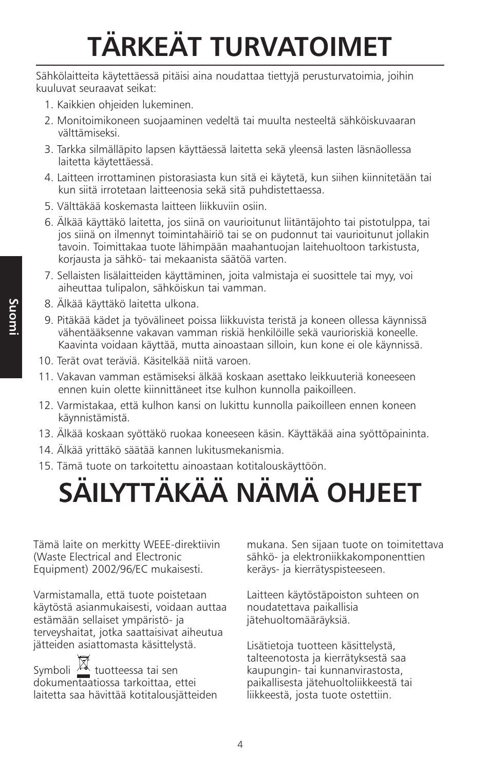 Tärkeät turvatoimet, Säilyttäkää nämä ohjeet | KITCHENAID ARTISAN 5KFPM770 User Manual | Page 231 / 367