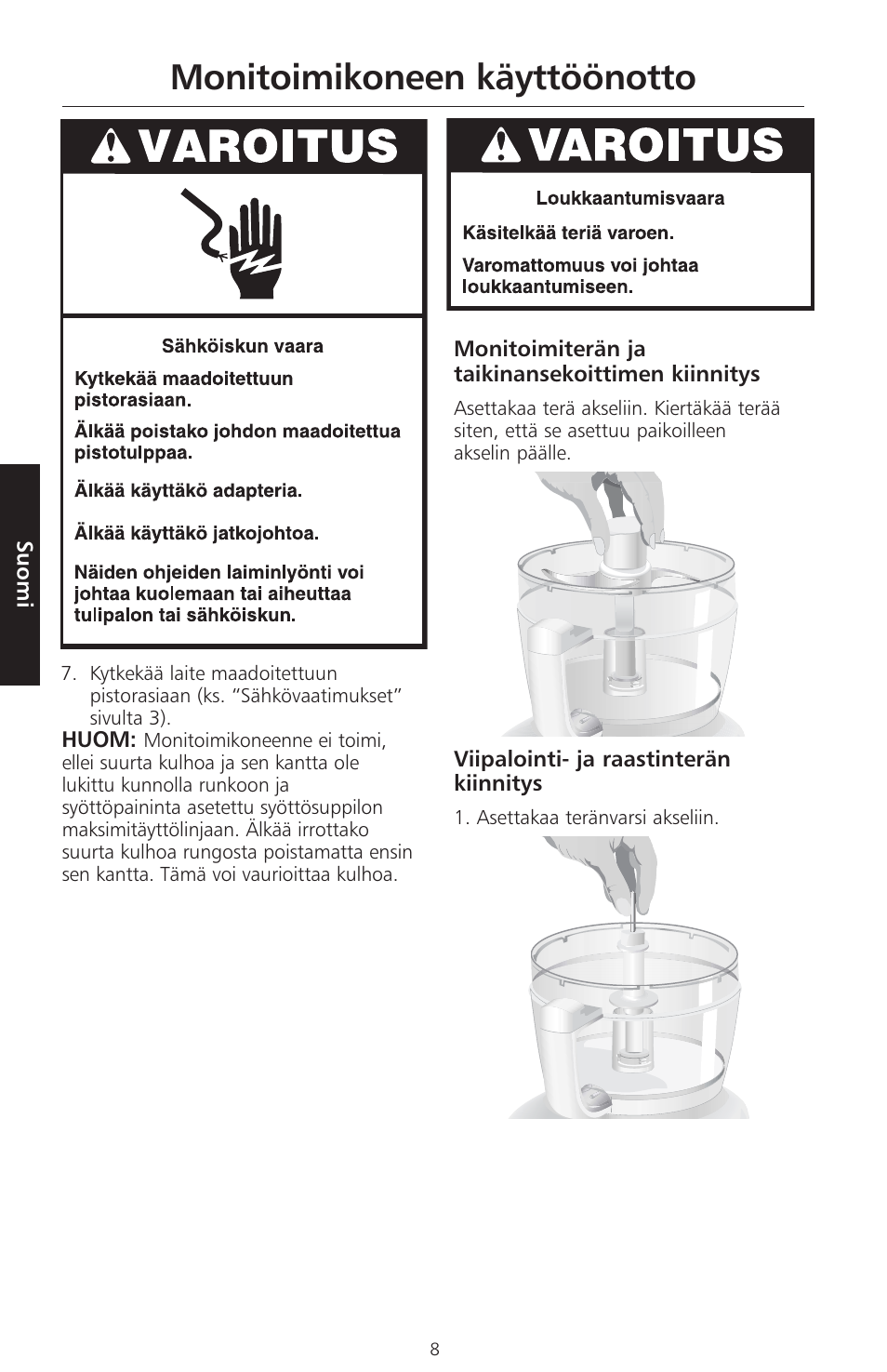 Monitoimikoneen käyttöönotto | KITCHENAID ARTISAN 5KFPM770 User Manual | Page 235 / 367