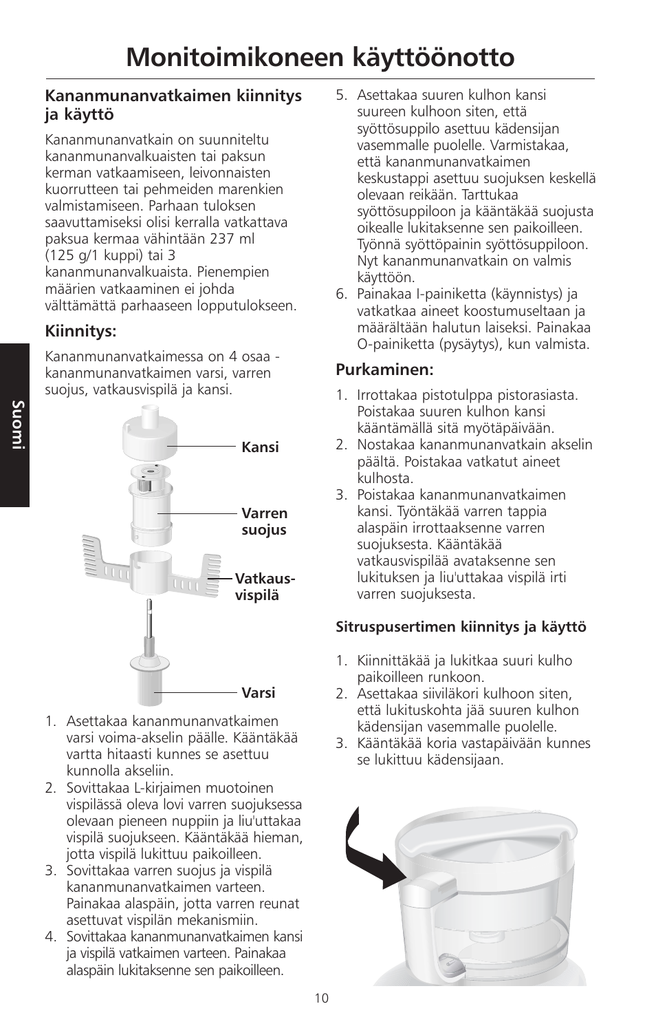 Monitoimikoneen käyttöönotto | KITCHENAID ARTISAN 5KFPM770 User Manual | Page 237 / 367